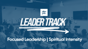 Focused Leadership – Spiritual Intensity (Leadership Cohort; Winter)