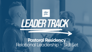 Pastoral Residency | Relational Leadership II (FALL)